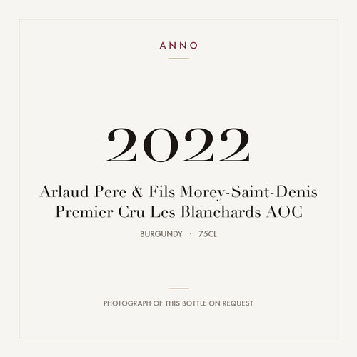 Arlaud Pere & Fils Morey-Saint-Denis Premier Cru Les Blanchards 2022 AOC 0,75l from Burgundy — ANNO vintage card; photograph of the actual bottle available on request