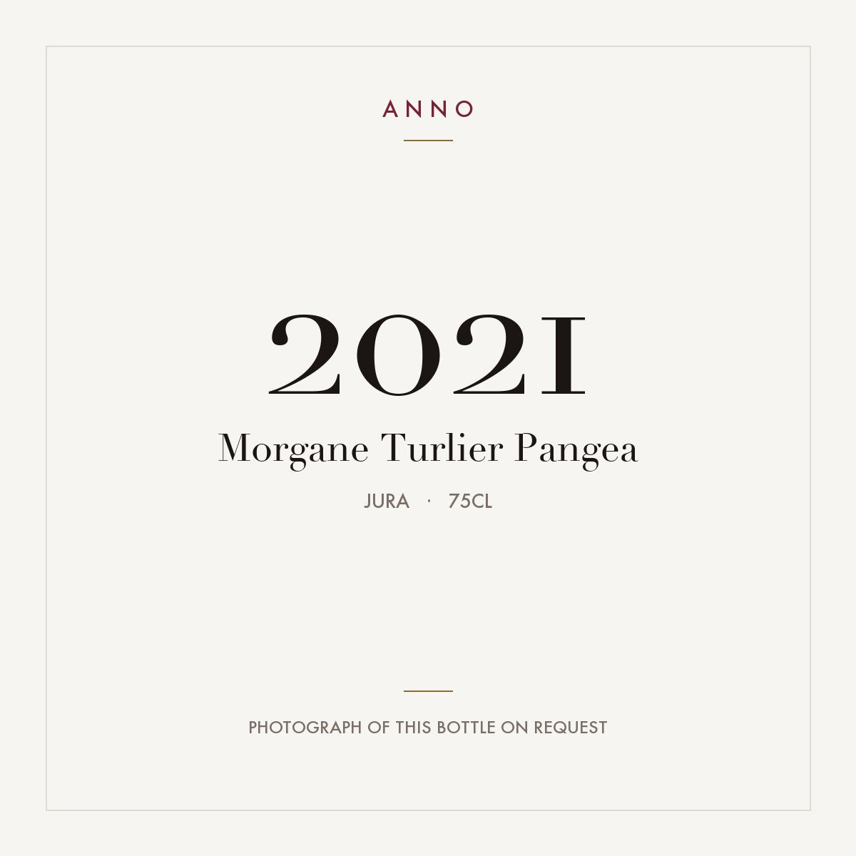 Morgane Turlier Pangea 2021 0,75l, Giura — card dell'annata ANNO; foto della bottiglia reale disponibile su richiesta