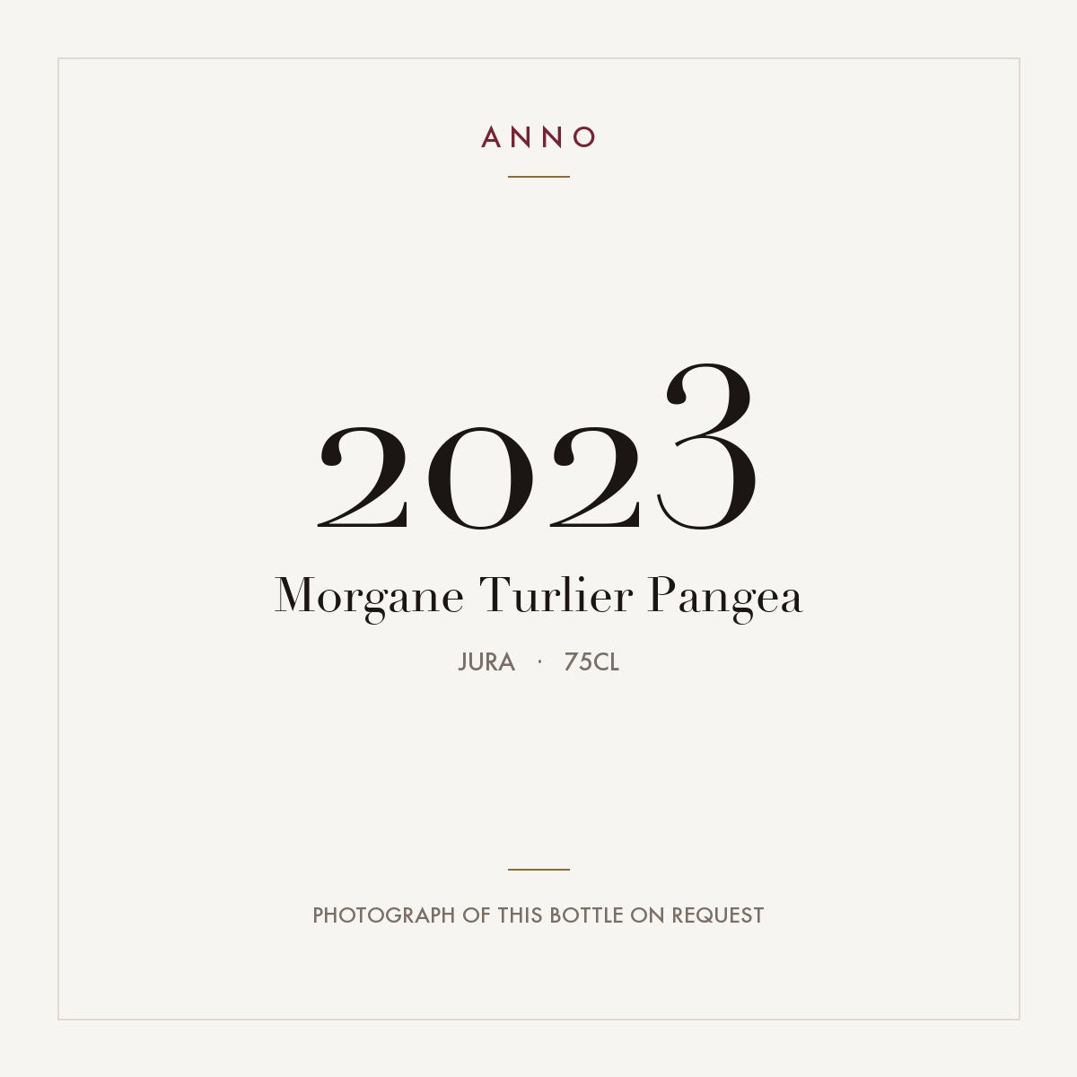 Morgane Turlier Pangea 2023 0,75l from Jura — ANNO vintage card; photograph of the actual bottle available on request