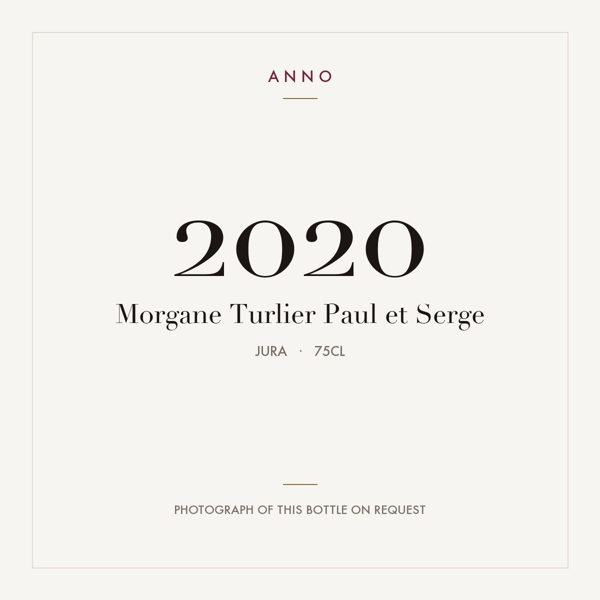 Morgane Turlier Paul et Serge 2020 0,75l from Jura — ANNO vintage card; photograph of the actual bottle available on request