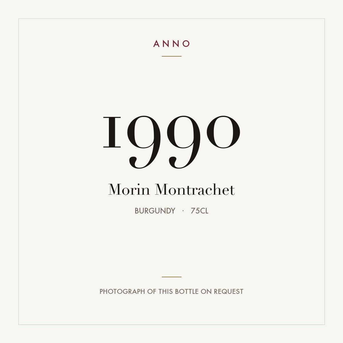 Morin Montrachet 1990 0,75l, 勃根地 — ANNO 年份卡；實際酒瓶照片可應要求提供