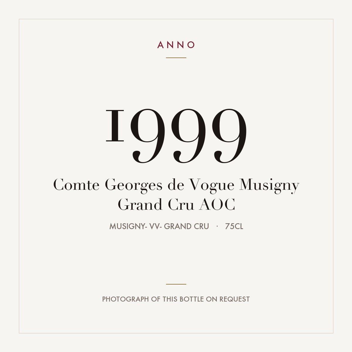 Comte Georges de Vogue Musigny Grand Cru 1999 AOC 0,75l from Musigny- VV- Grand Cru — ANNO-årgangskort; foto af den faktiske flaske på forespørgsel
