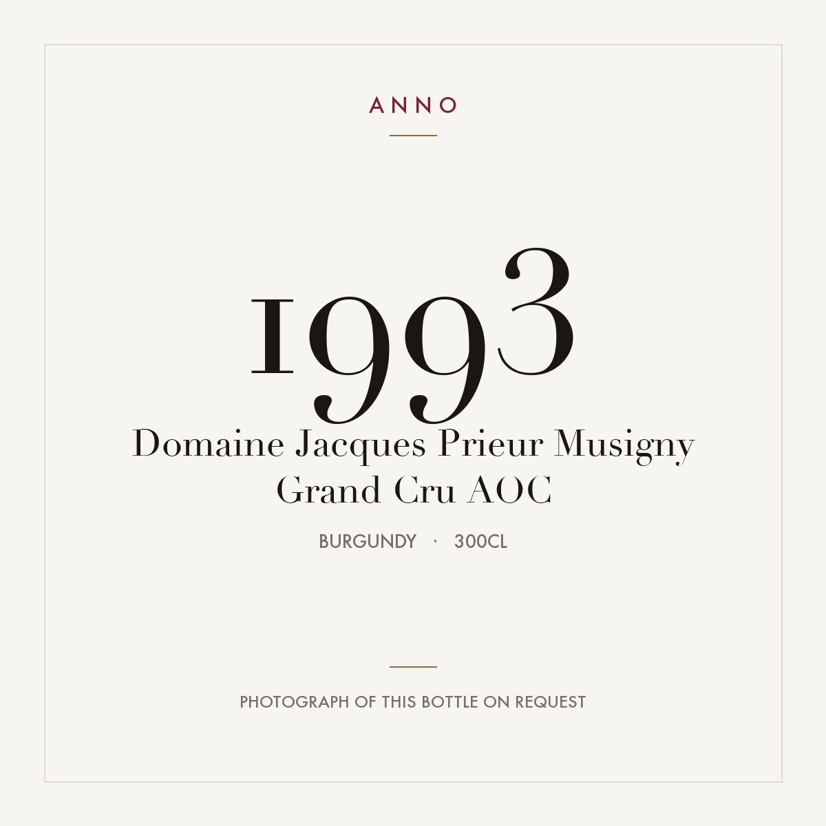 Domaine Jacques Prieur Musigny Grand Cru 1993 AOC 3l from Burgundy — ANNO vintage card; photograph of the actual bottle available on request