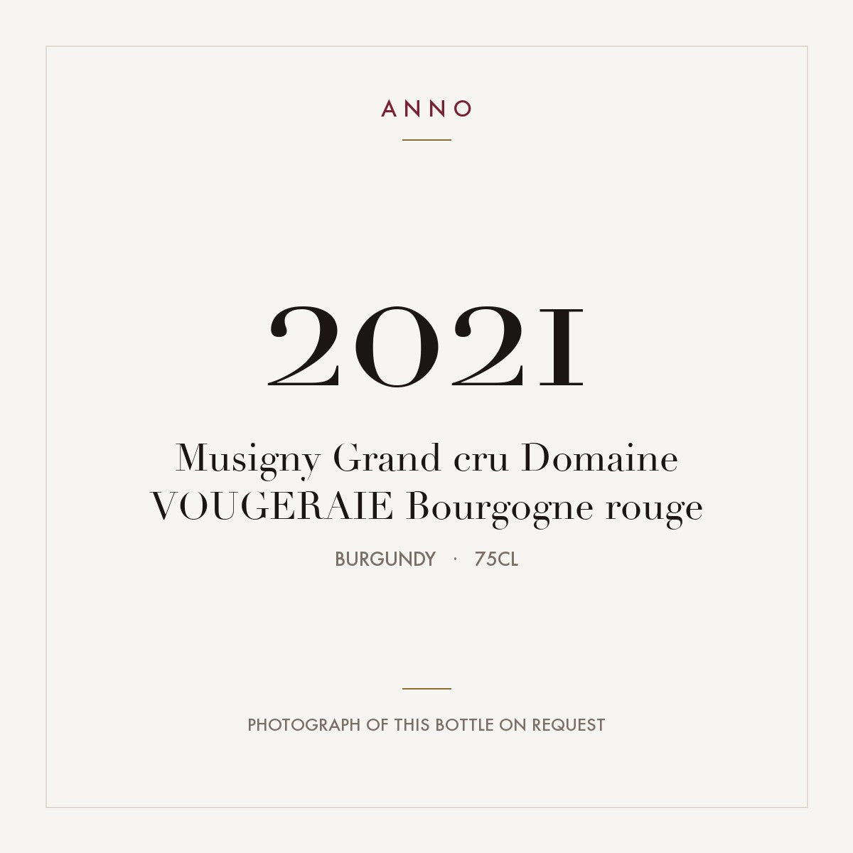 Domaine de la Vougeraie Musigny Grand Cru 2021 AOC 0,75l — ANNO vintage card; photograph of the actual bottle available on request
