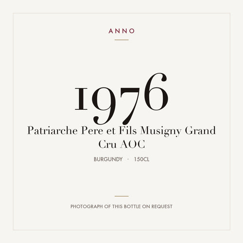 Patriarche Pere et Fils Musigny Grand Cru 1976 AOC 1,5l from Burgundy — ANNO vintage card; photograph of the actual bottle available on request