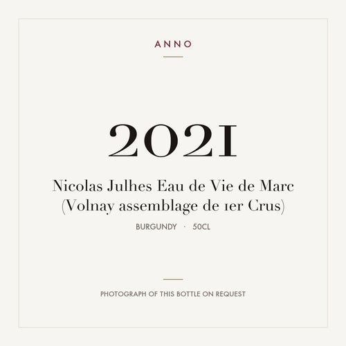 Nicolas Julhes Eau de Vie de Marc (Volnay assemblage de 1er Crus) 2021 0,5l from Burgundy — ANNO vintage card; photograph of the actual bottle available on request