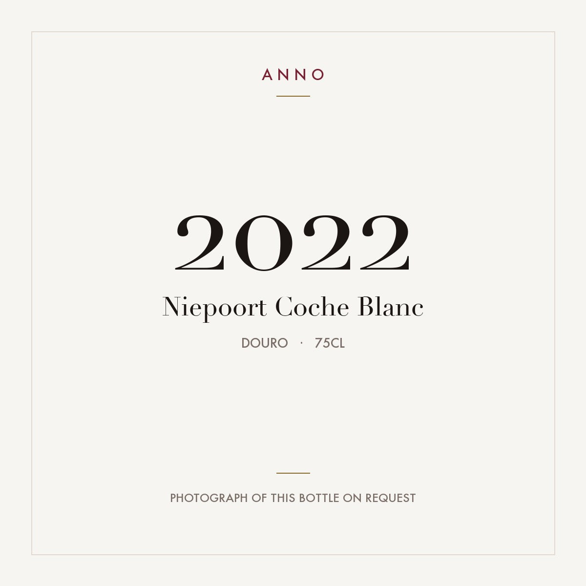 Niepoort Coche Blanc 2022 0,75l from Douro — ANNO vintage card; photograph of the actual bottle available on request
