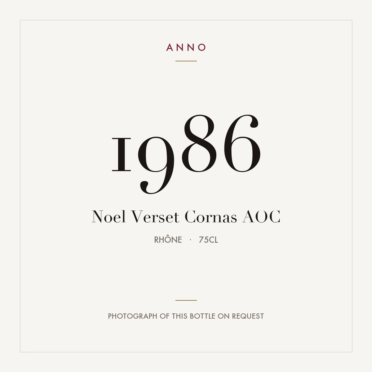 Noel Verset Cornas 1986 AOC 0,75l, Ródano — cartão de colheita ANNO; fotografia da garrafa real disponível a pedido