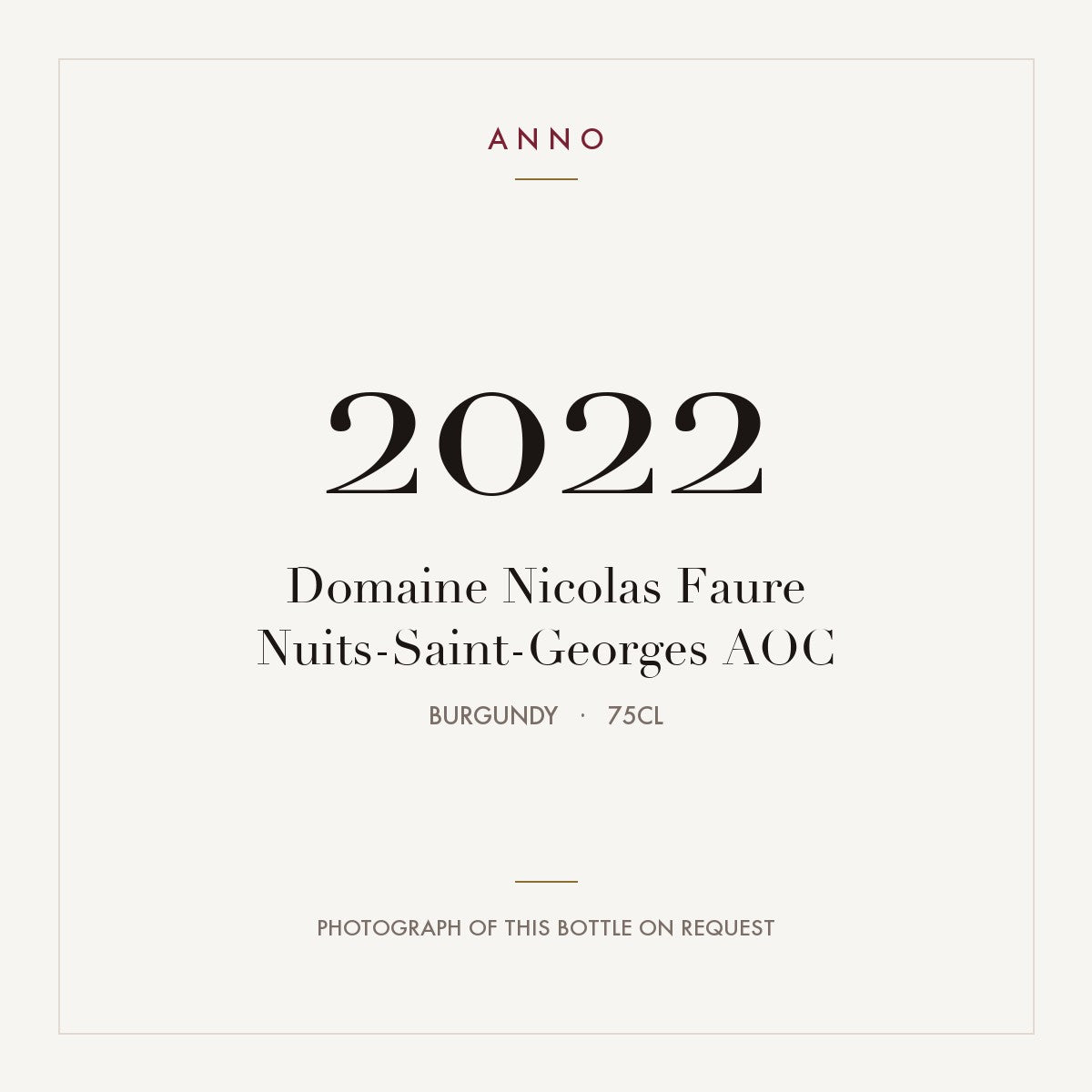 Domaine Nicolas Faure Nuits-Saint-Georges 2022 AOC 0,75l from Burgundy — ANNO vintage card; photograph of the actual bottle available on request