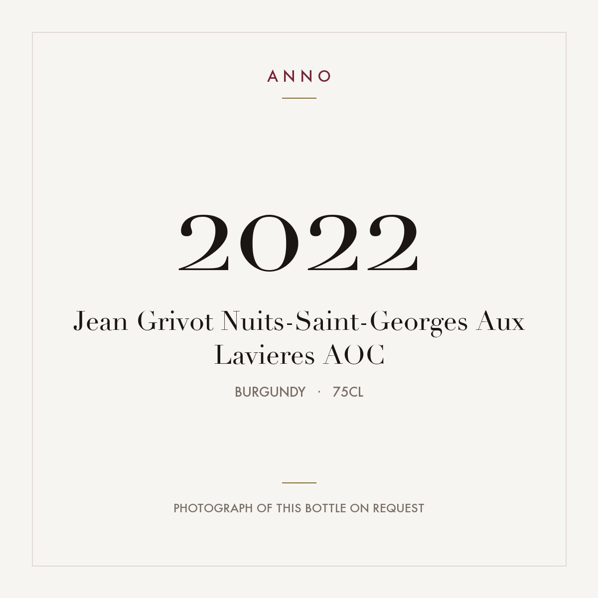 Jean Grivot Nuits-Saint-Georges Aux Lavieres 2022 AOC 0,75l from Burgundy — ANNO vintage card; photograph of the actual bottle available on request