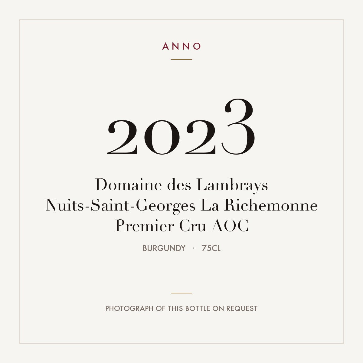 Domaine des Lambrays Nuits-Saint-Georges Premier Cru La Richemonne 2023 AOC 0,75l — ANNO vintage card; photograph of the actual bottle available on request