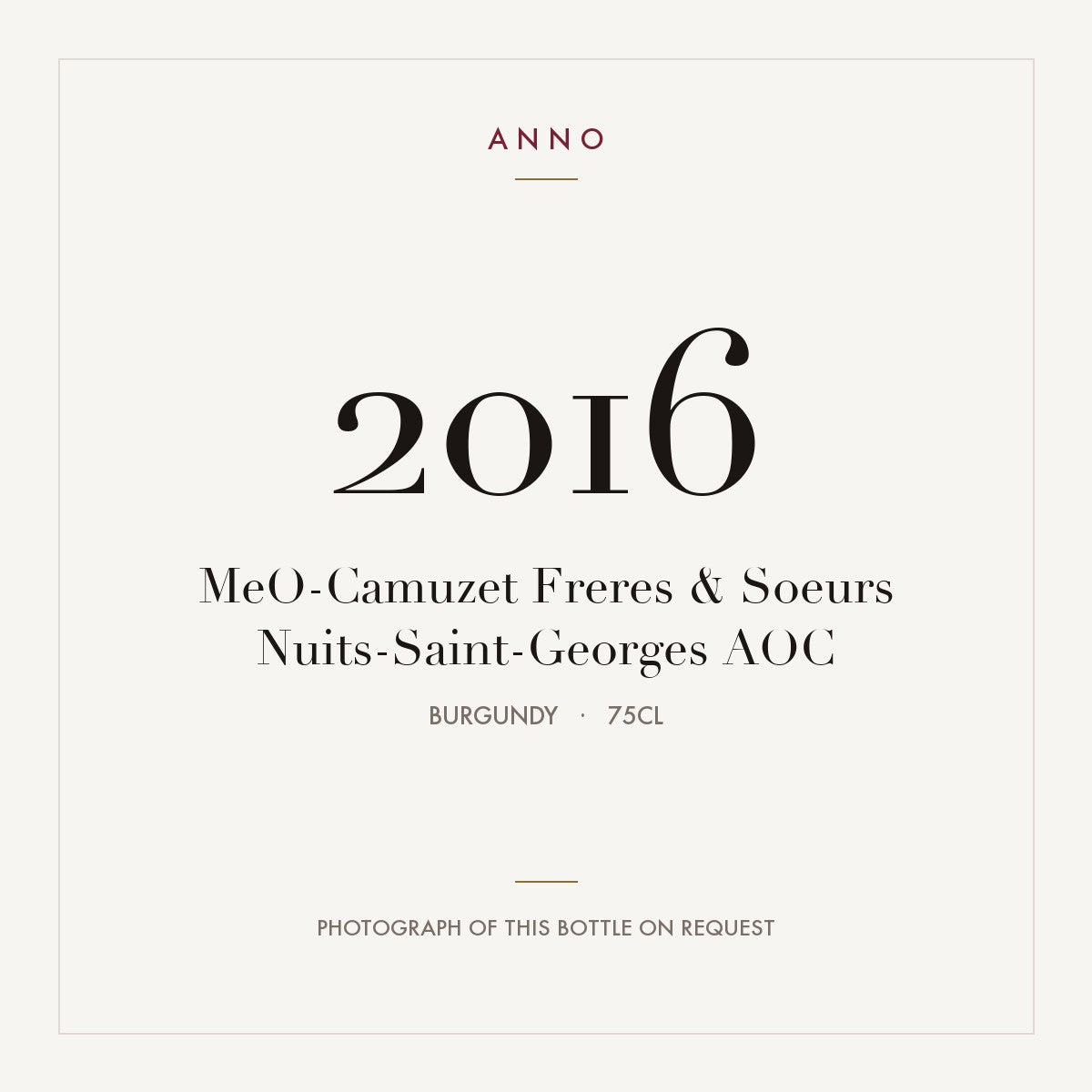 MeO-Camuzet Freres & Soeurs Nuits-Saint-Georges 2016 AOC 0,75l from Burgundy — ANNO vintage card; photograph of the actual bottle available on request