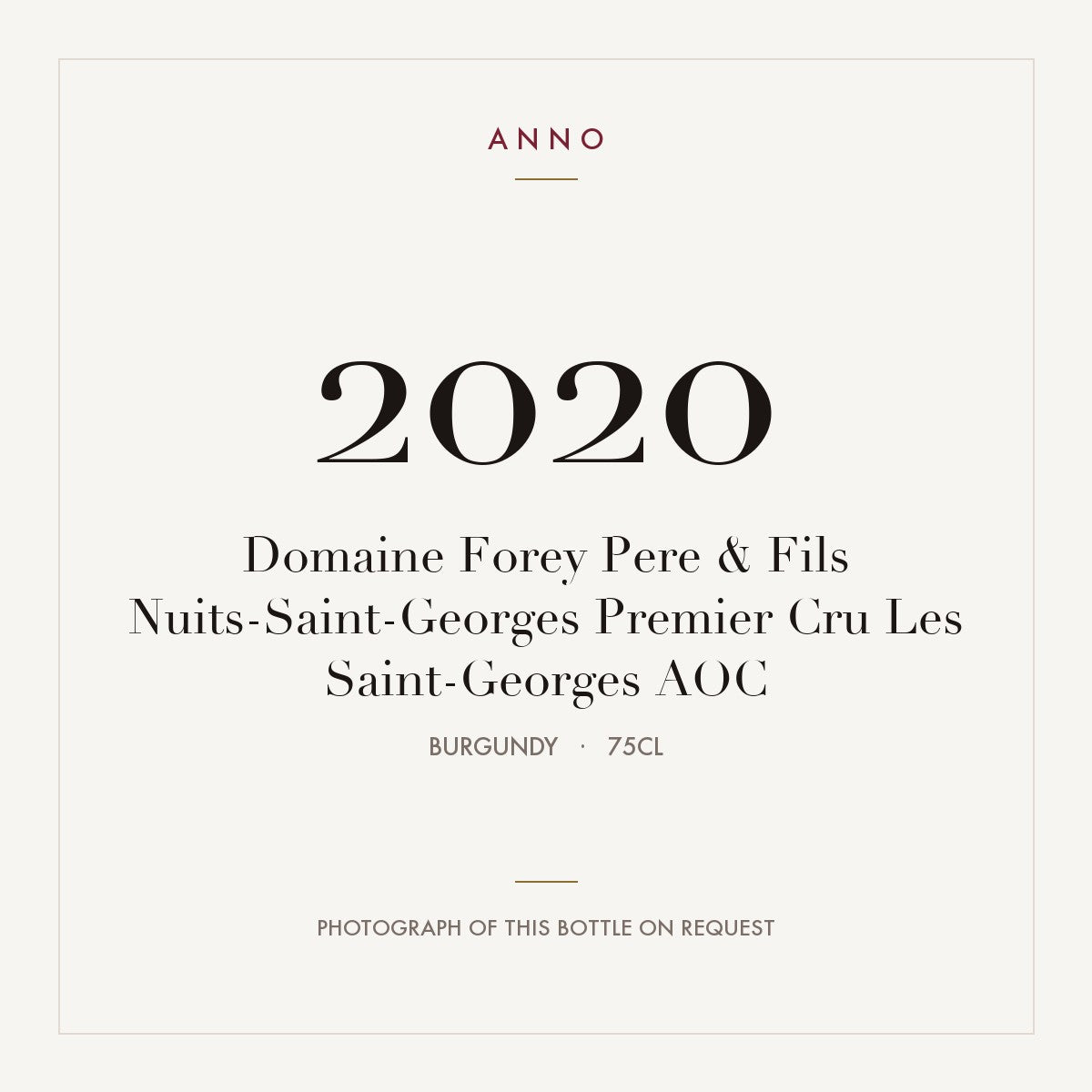 Domaine Forey Pere & Fils Nuits-Saint-Georges Premier Cru Les Saint-Georges 2020 AOC 0,75l from Burgundy — ANNO vintage card; photograph of the actual bottle available on request