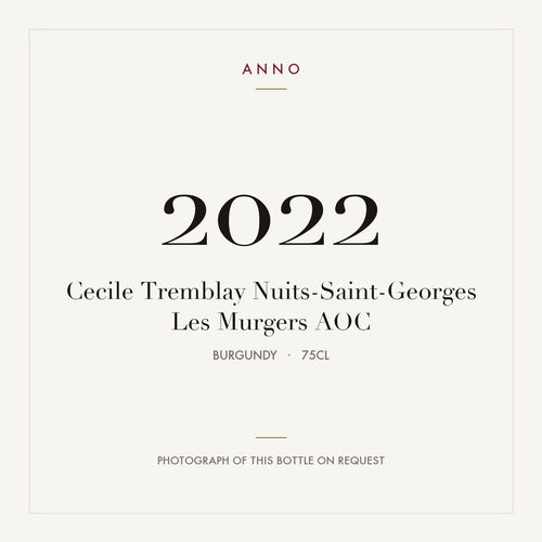 Cecile Tremblay Nuits-Saint-Georges Les Murgers 2022 AOC 0,75l from Burgundy — ANNO vintage card; photograph of the actual bottle available on request