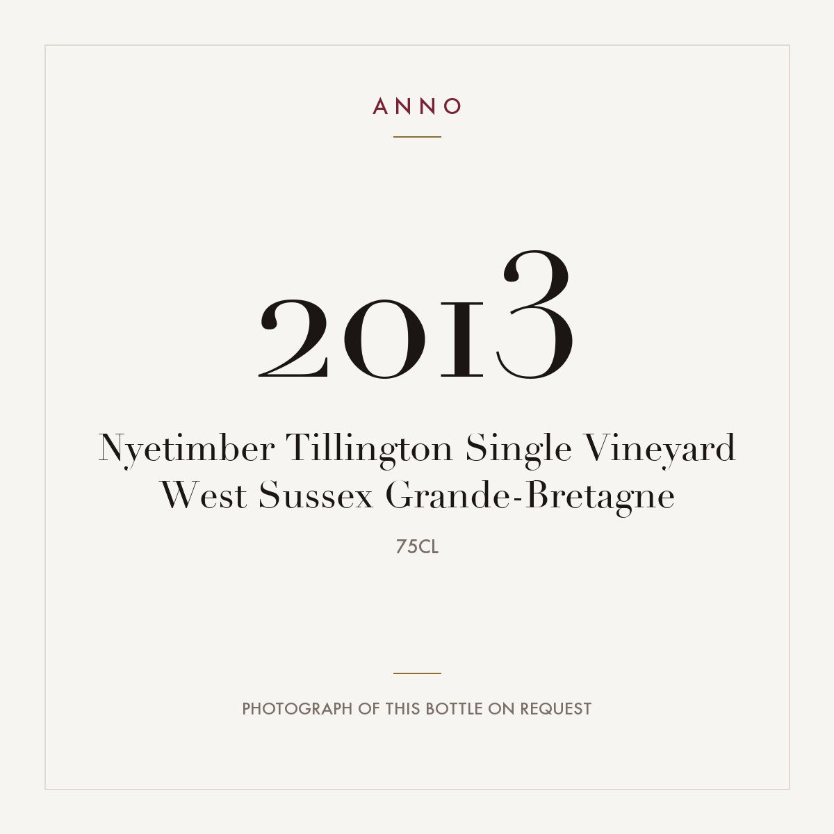 Nyetimber Tillington Single Vineyard West Sussex 2013 0,75l — ANNO vintage card; photograph of the actual bottle available on request