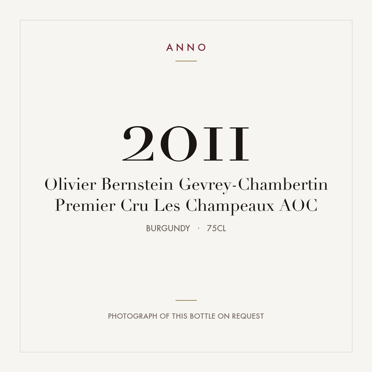 Olivier Bernstein Gevrey-Chambertin Premier Cru Les Champeaux 2011 AOC 0,75l from Burgundy — ANNO vintage card; photograph of the actual bottle available on request