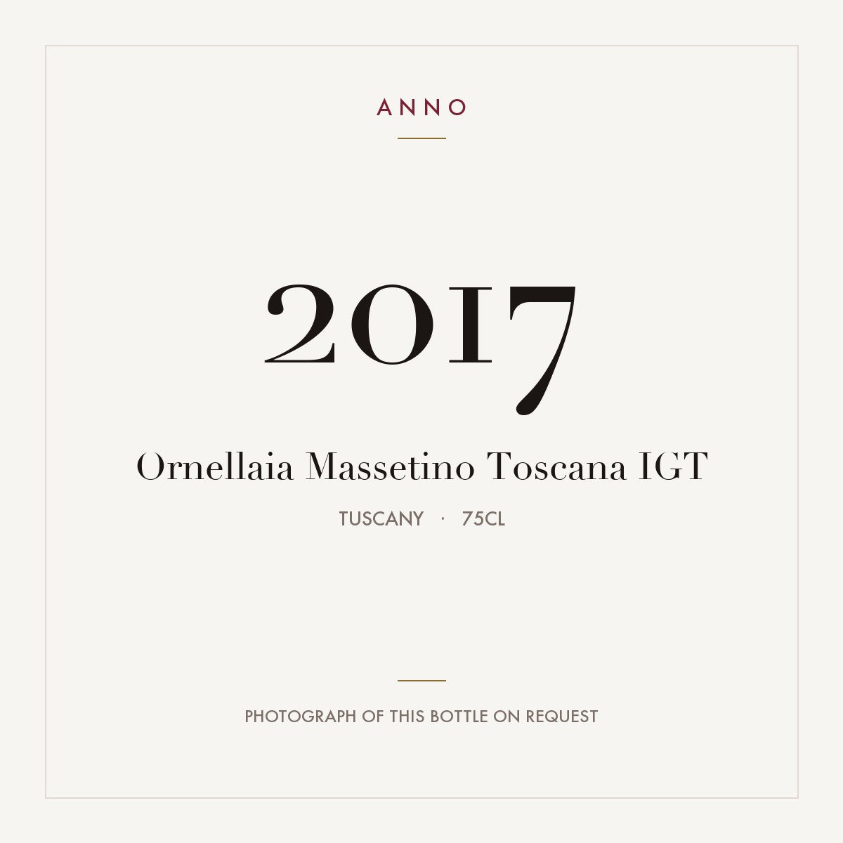 Ornellaia Massetino Toscana 2017 IGT 0,75l, Toskana — ANNO-Jahrgangskarte; Foto der tatsächlichen Flasche auf Anfrage