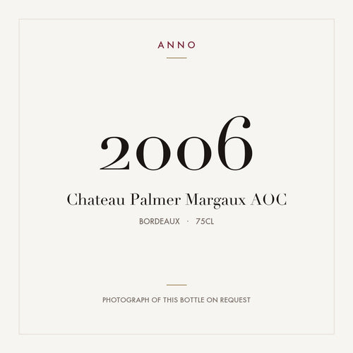 Chateau Palmer Margaux 2006 AOC 0,75l from Bordeaux — ANNO vintage card; photograph of the actual bottle available on request