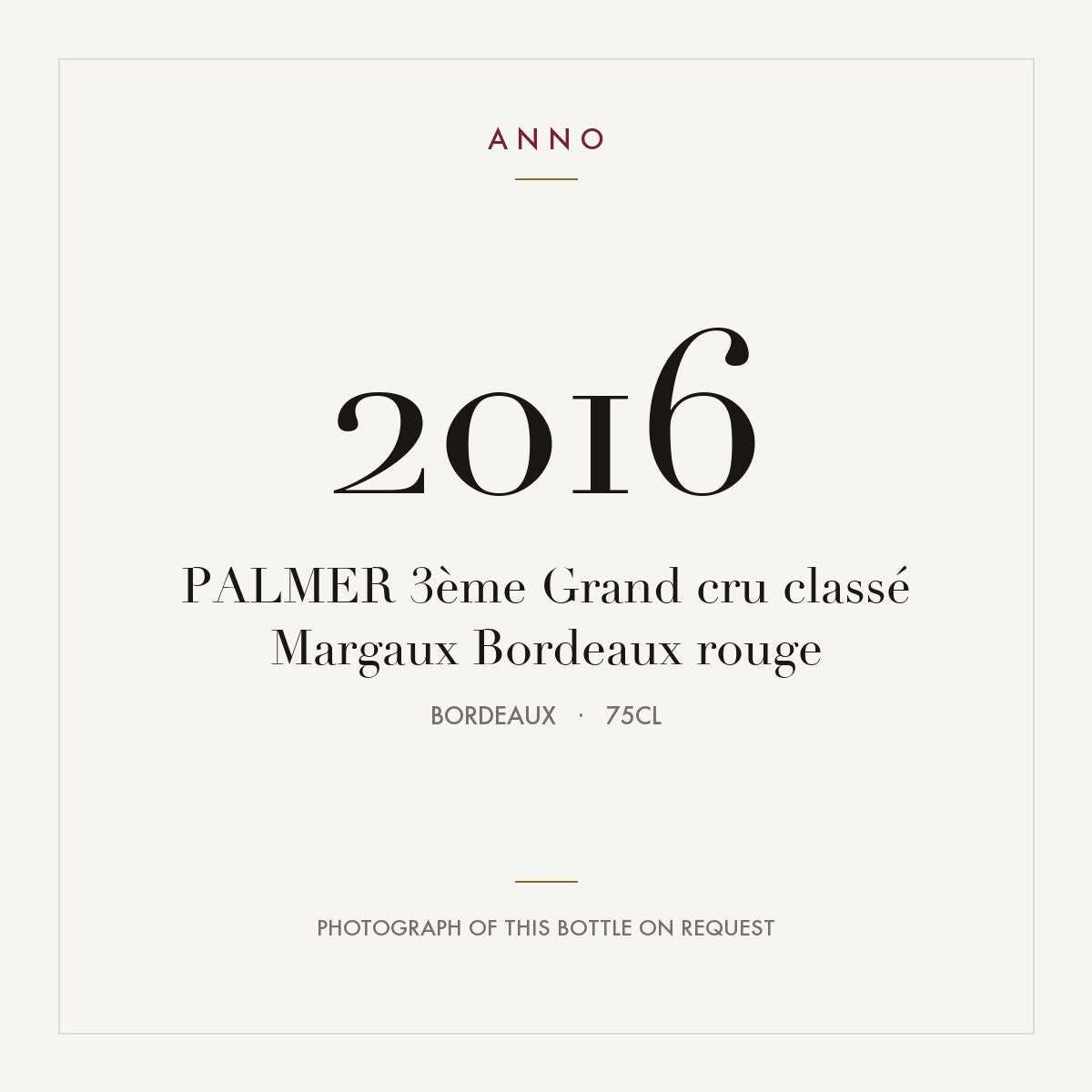 Chateau Palmer Margaux 2016 AOC 0,75l — ANNO vintage card; photograph of the actual bottle available on request