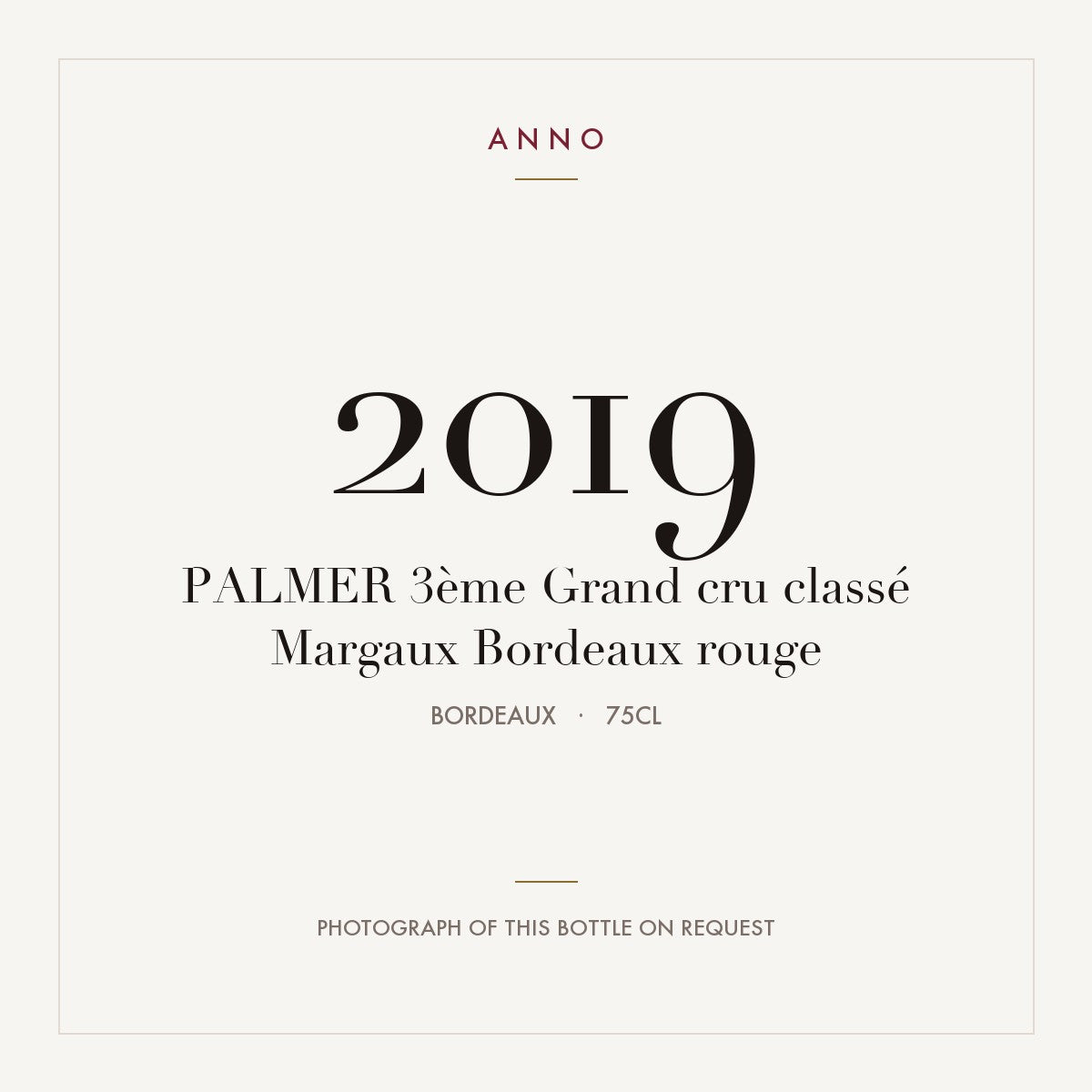 Chateau Palmer Margaux 2019 AOC 0,75l — ANNO vintage card; photograph of the actual bottle available on request