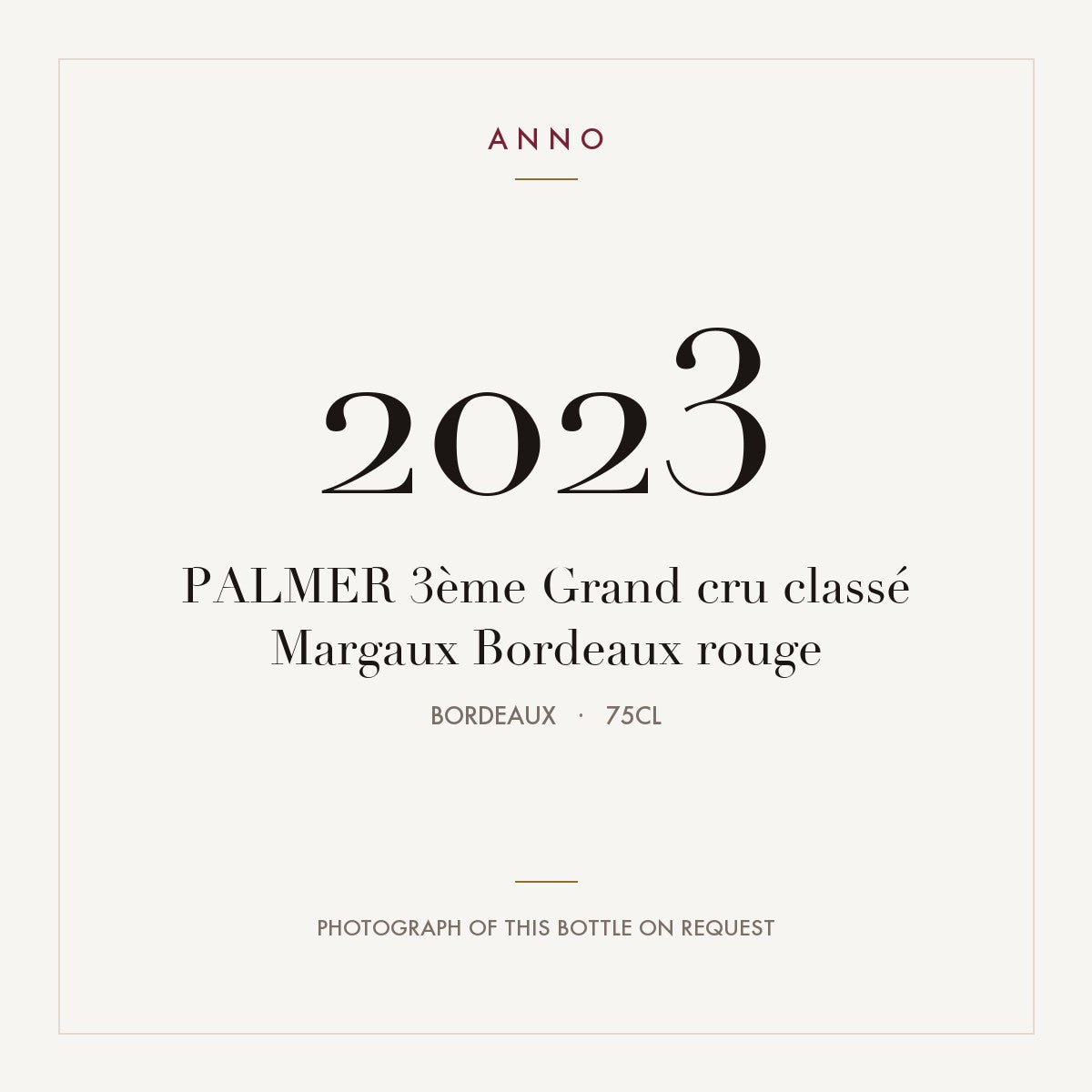 Chateau Palmer Margaux 2023 AOC 0,75l — ANNO vintage card; photograph of the actual bottle available on request