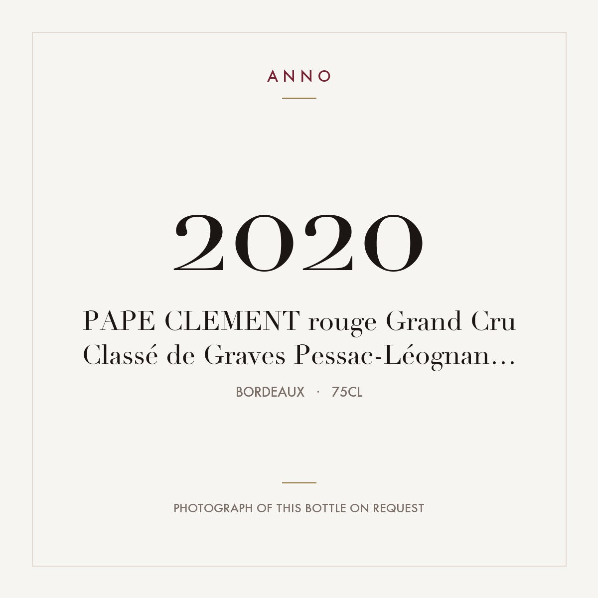 Chateau Pape Clement Pessac-Leognan 2020 AOC 0,75l — ANNO vintage card; photograph of the actual bottle available on request