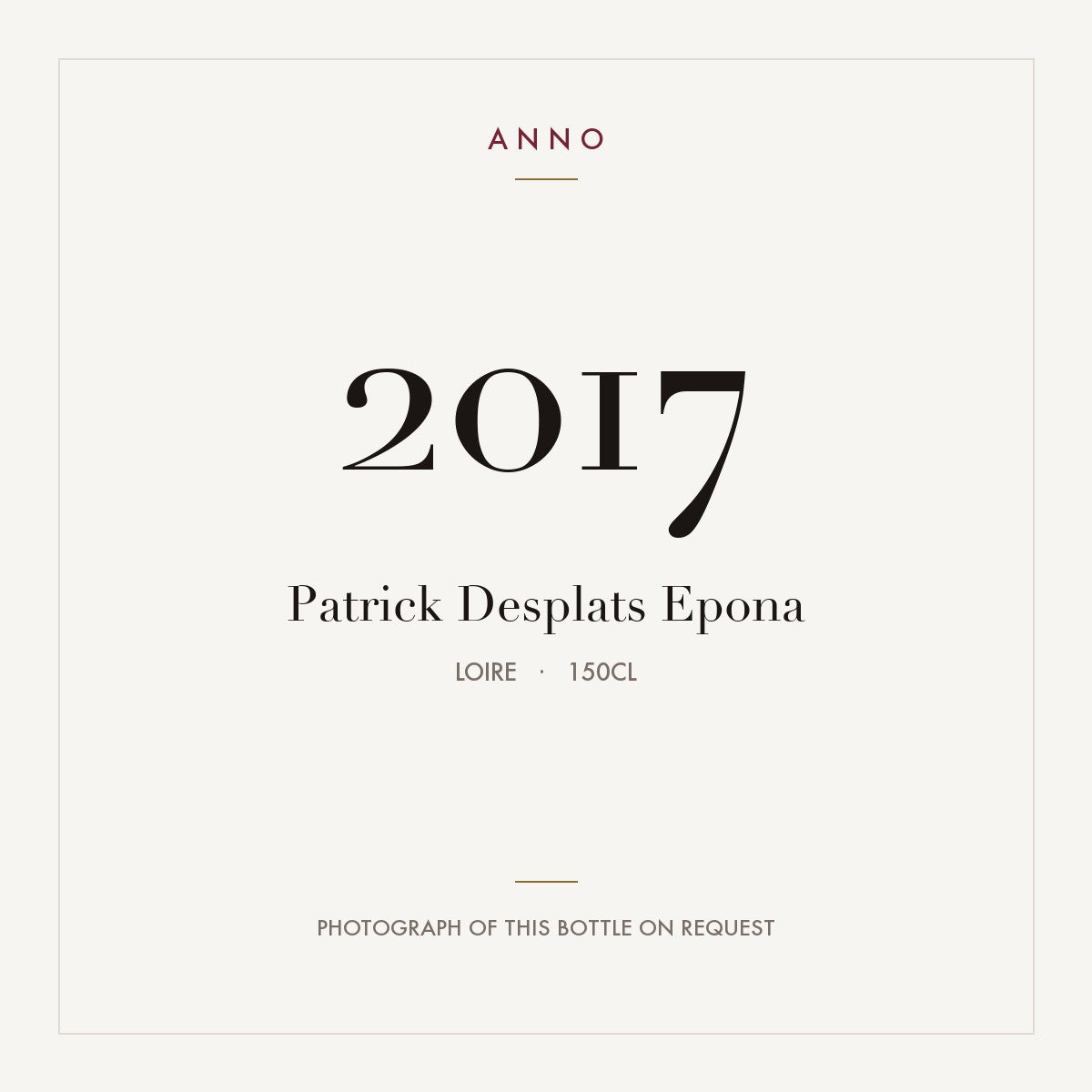 Patrick Desplats Epona 2017 1,5l, Loira — card dell'annata ANNO; foto della bottiglia reale disponibile su richiesta