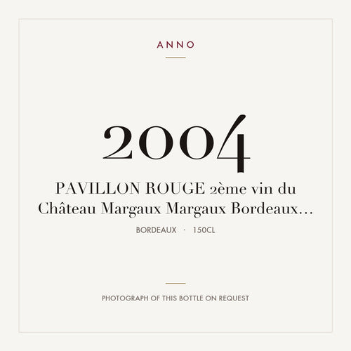 Chateau Margaux Pavillon Rouge du Chateau Margaux 2004 AOC 1,5l — cartão de colheita ANNO; fotografia da garrafa real disponível a pedido