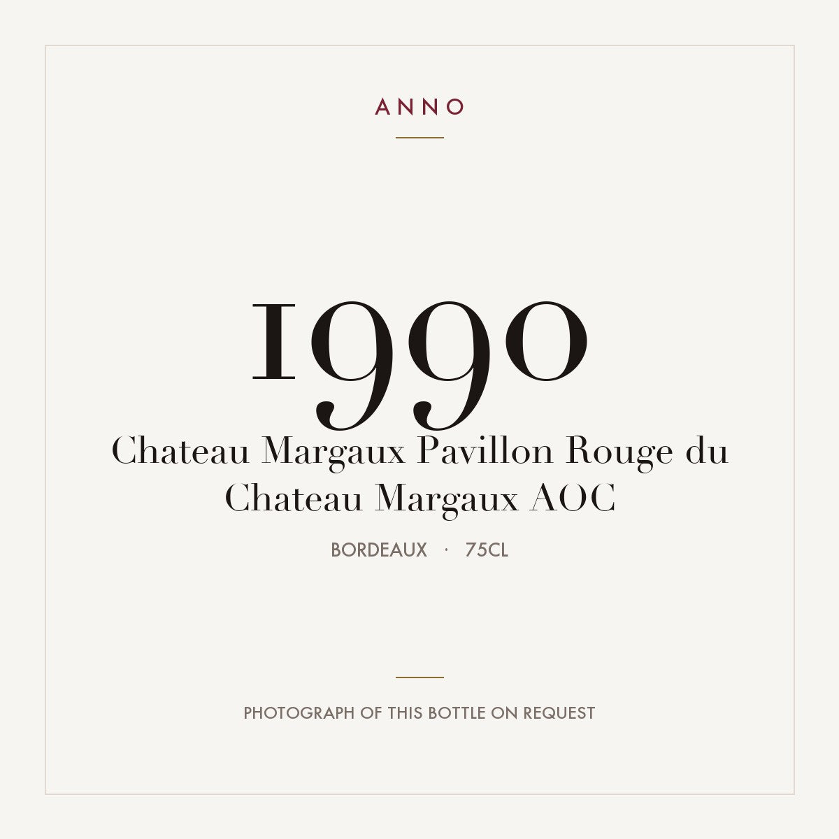 Chateau Margaux Pavillon Rouge du Chateau Margaux 1990 AOC 0,75l from Bordeaux — ANNO vintage card; photograph of the actual bottle available on request