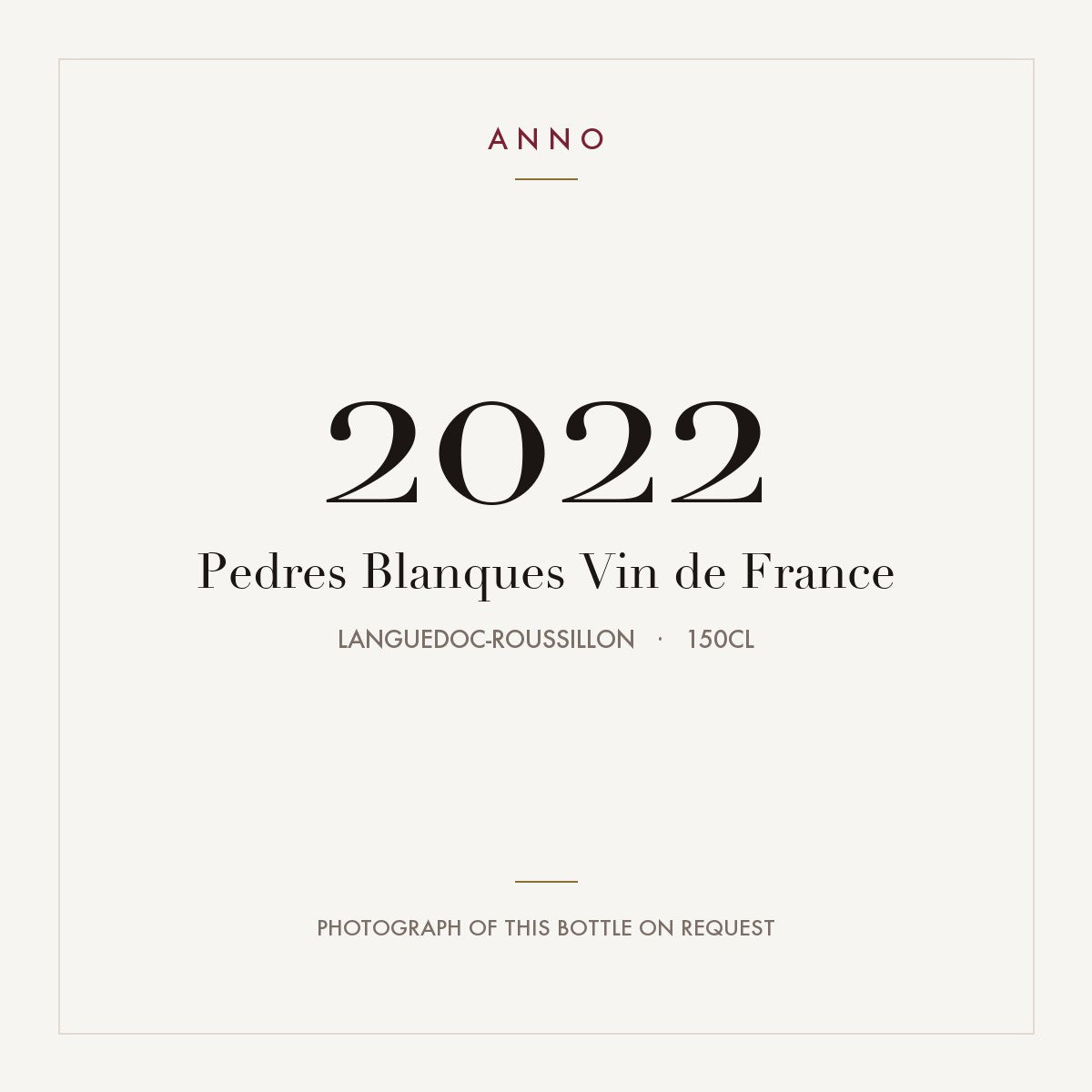 Pedres Blanques Vin de France 2022 1,5l from Languedoc-Roussillon — tarjeta de añada ANNO; foto de la botella real disponible bajo petición