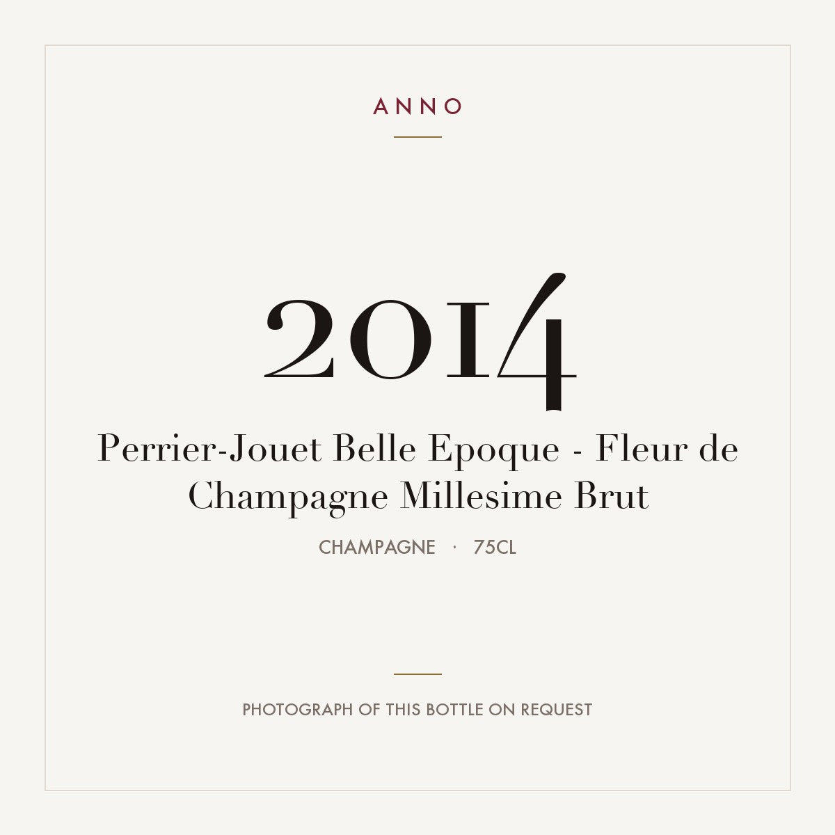 Perrier-Jouet Belle Epoque Fleur de Champagne Brut Millesime 2014 AOC 0,75l — carte millésime ANNO ; photo de la bouteille réelle disponible sur demande