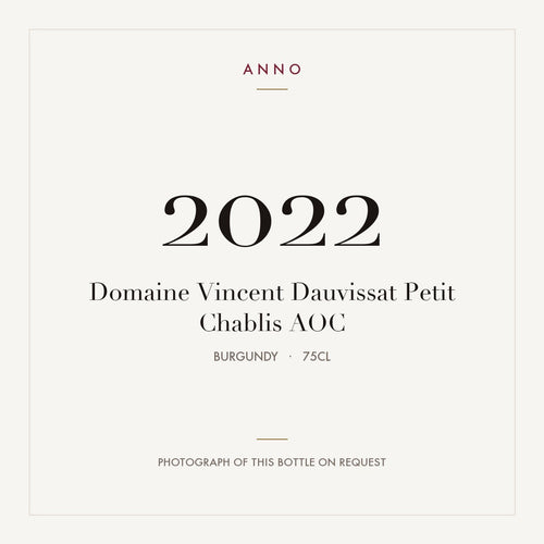 Domaine Vincent Dauvissat Petit Chablis 2022 AOC 0,75l from Burgundy — ANNO vintage card; photograph of the actual bottle available on request