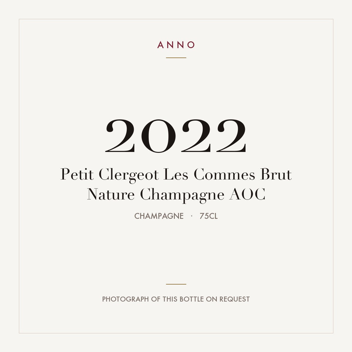 Petit Clergeot Les Commes Brut Nature Champagne 2022 AOC 0,75l, 香檳區 — ANNO 年份卡；實際酒瓶照片可應要求提供