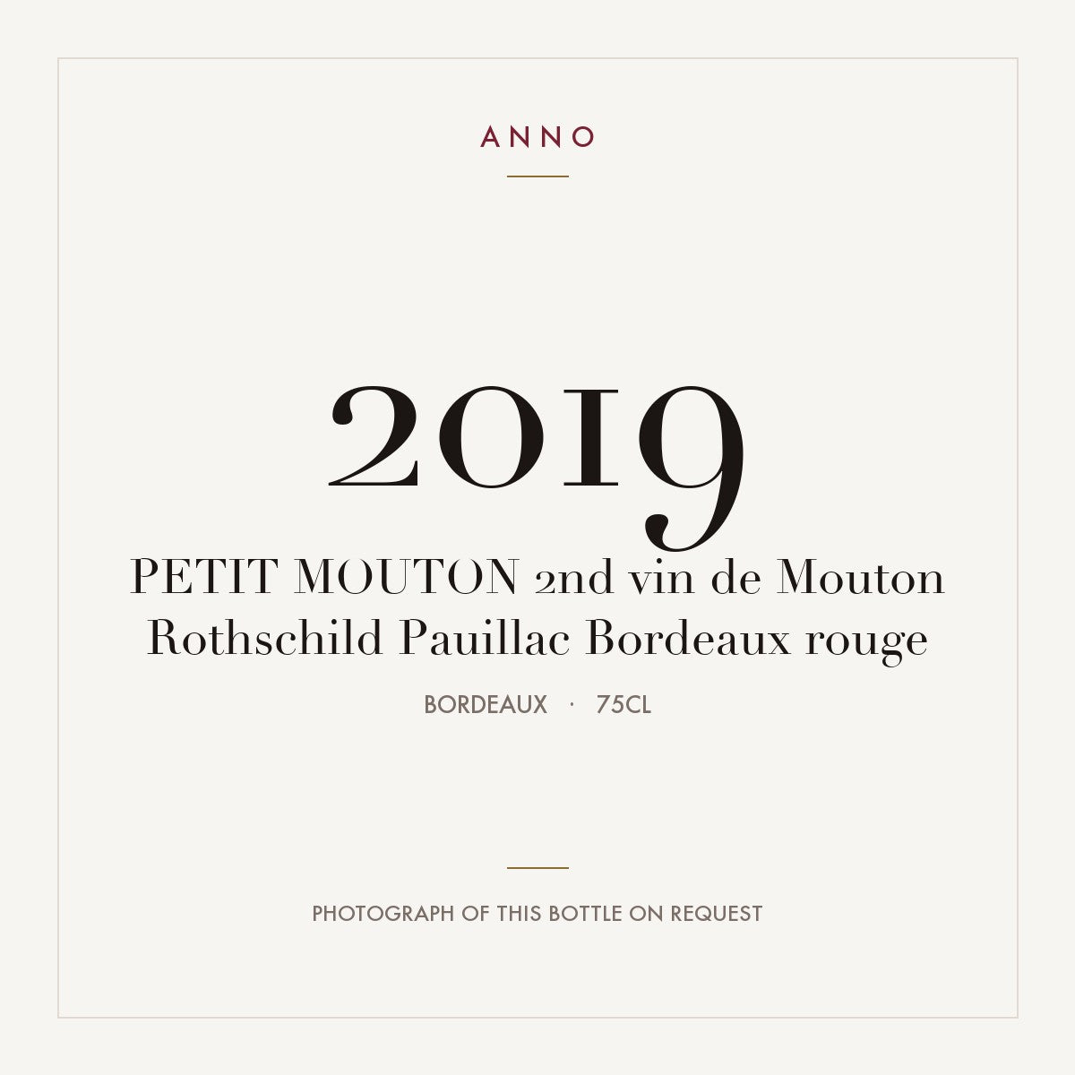 Le Petit Mouton de Mouton Rothschild Pauillac 2019 AOC 0,75l — ANNO vintage card; photograph of the actual bottle available on request