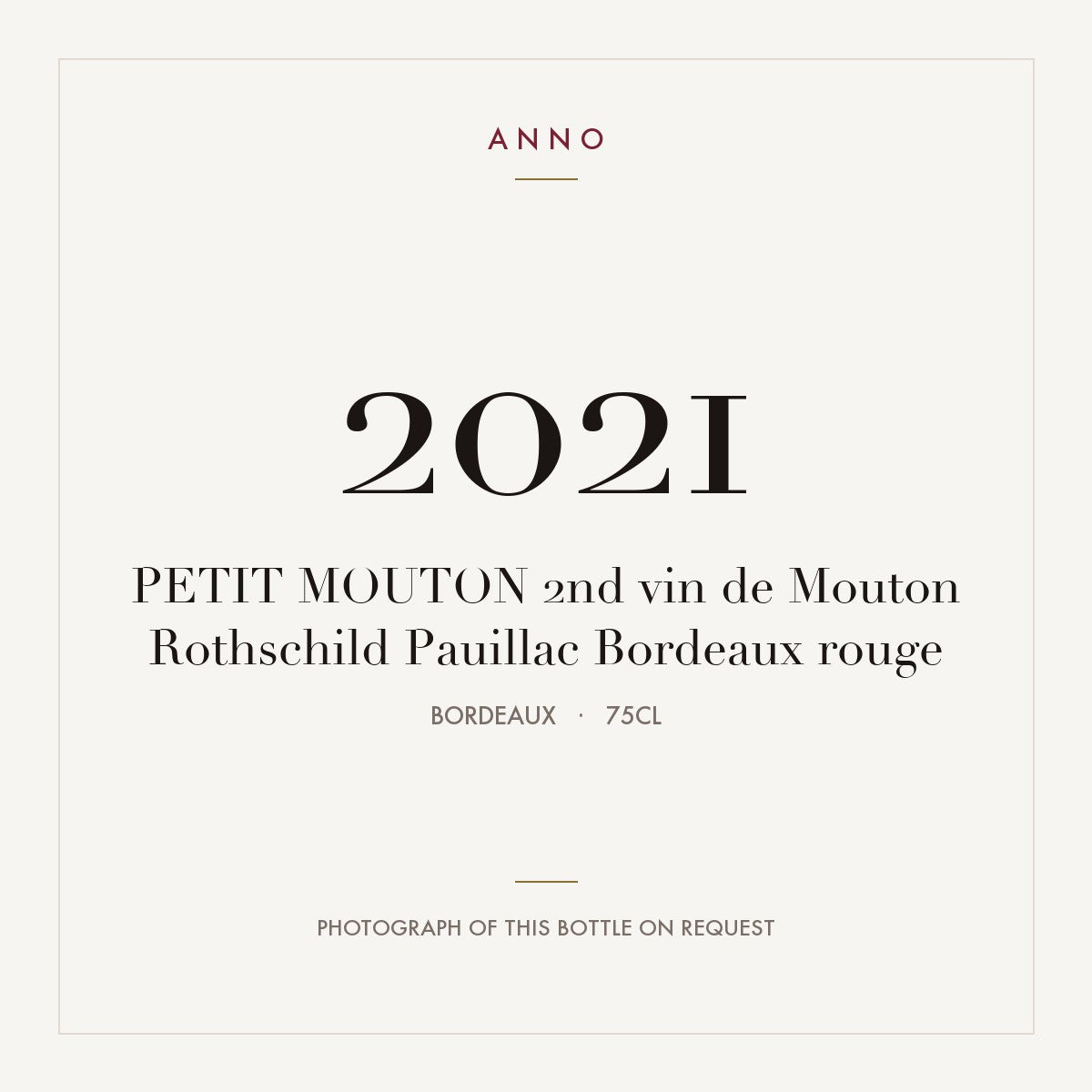 Le Petit Mouton de Mouton Rothschild Pauillac 2021 AOC 0,75l — ANNO vintage card; photograph of the actual bottle available on request