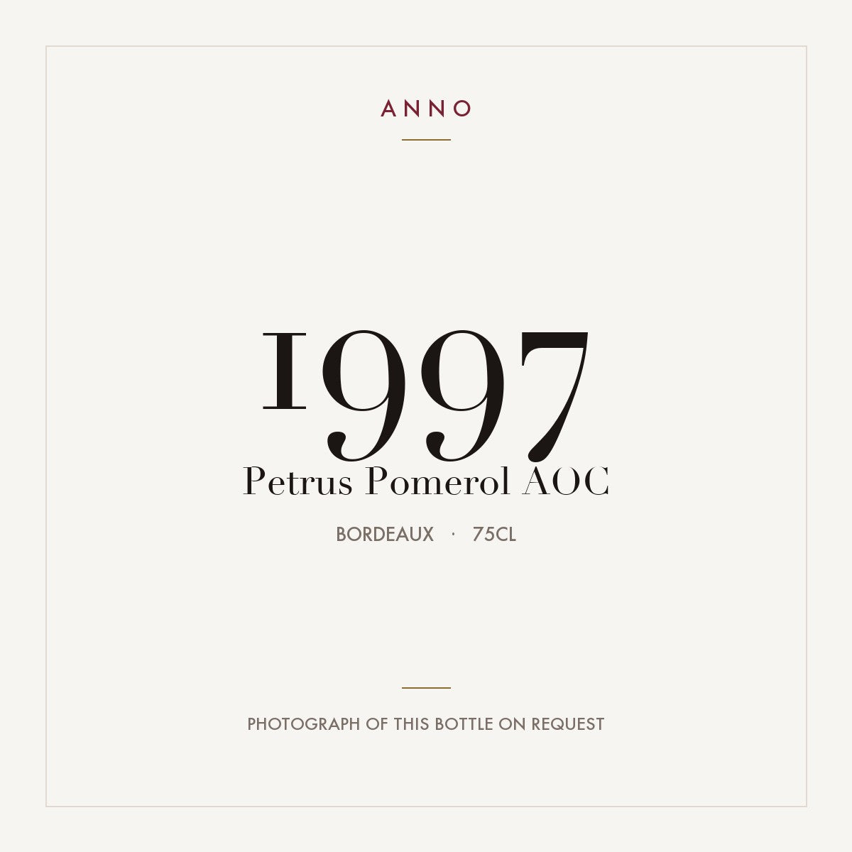 Petrus Pomerol 1997 AOC 0,75l from Bordeaux — ANNO vintage card; photograph of the actual bottle available on request