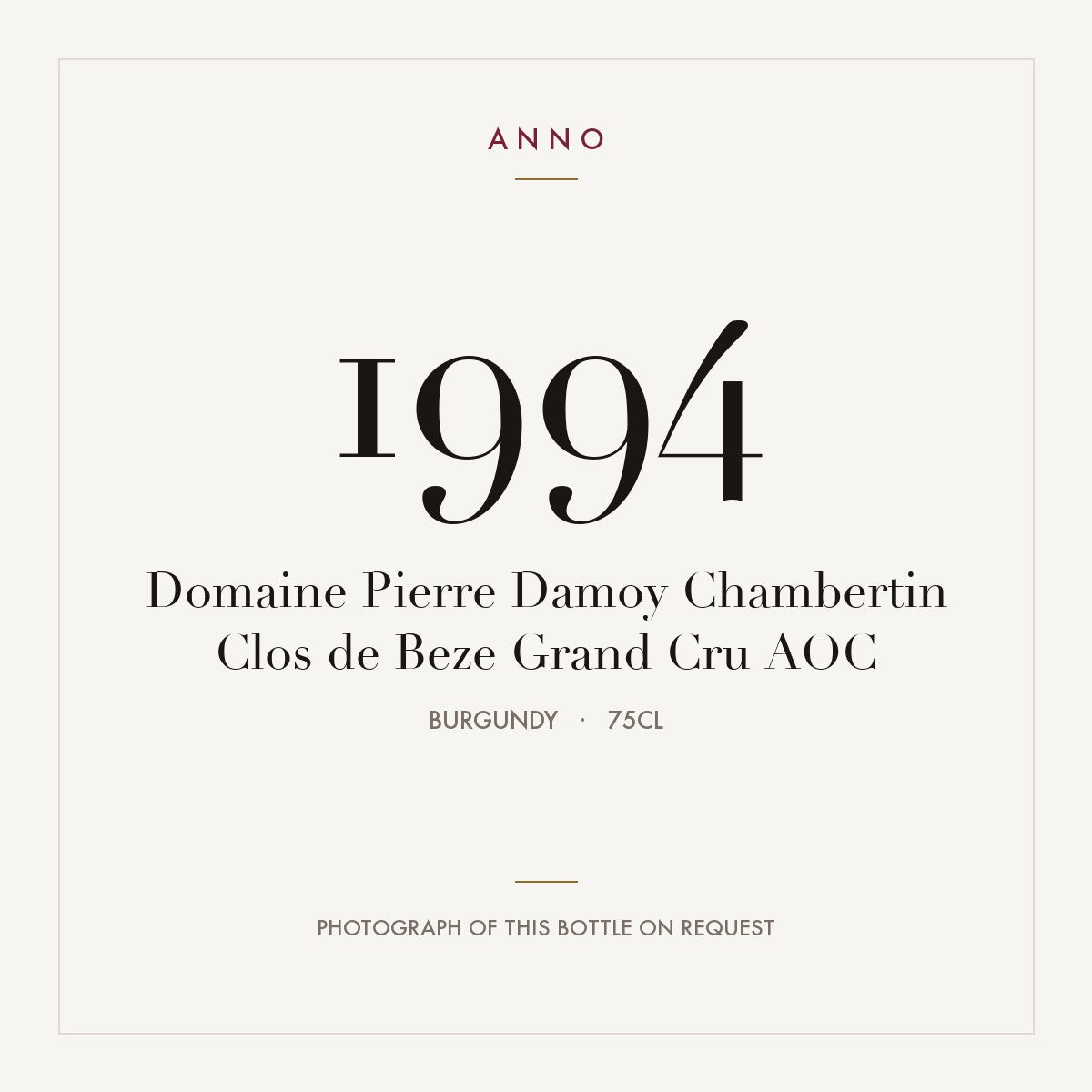 Domaine Pierre Damoy Chambertin Clos de Beze Grand Cru 1994 AOC 0,75l, 勃根地 — ANNO 年份卡；實際酒瓶照片可應要求提供