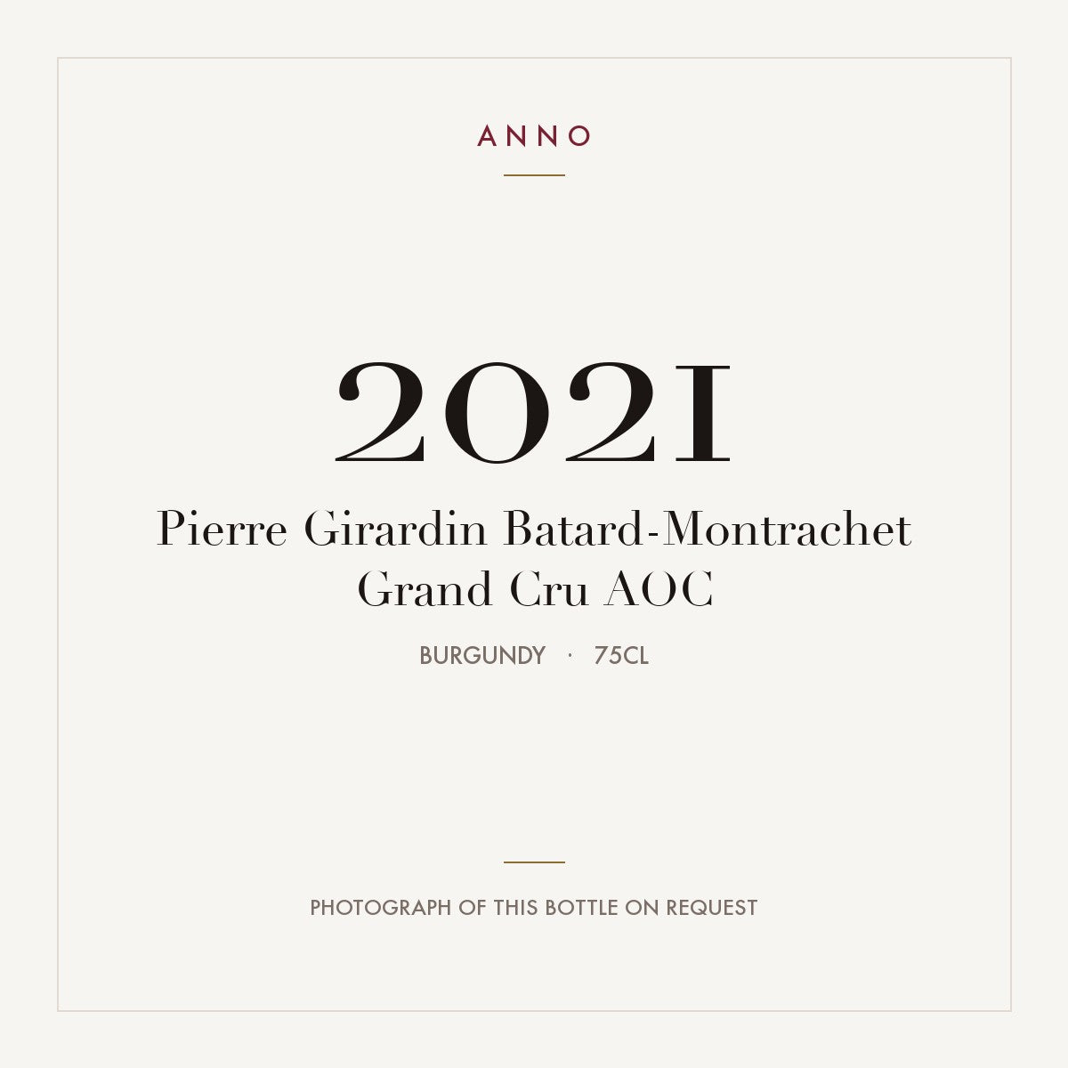 Pierre Girardin Batard-Montrachet Grand Cru 2021 AOC 0,75l, Borgoña — tarjeta de añada ANNO; foto de la botella real disponible bajo petición