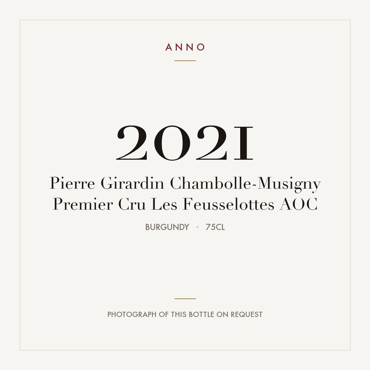 Pierre Girardin Chambolle-Musigny Premier Cru Les Feusselottes 2021 AOC 0,75l, Borgoña — tarjeta de añada ANNO; foto de la botella real disponible bajo petición