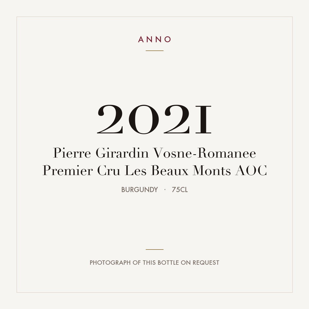 Pierre Girardin Vosne-Romanee Premier Cru Les Beaux Monts 2021 AOC 0,75l from Burgundy — ANNO vintage card; photograph of the actual bottle available on request