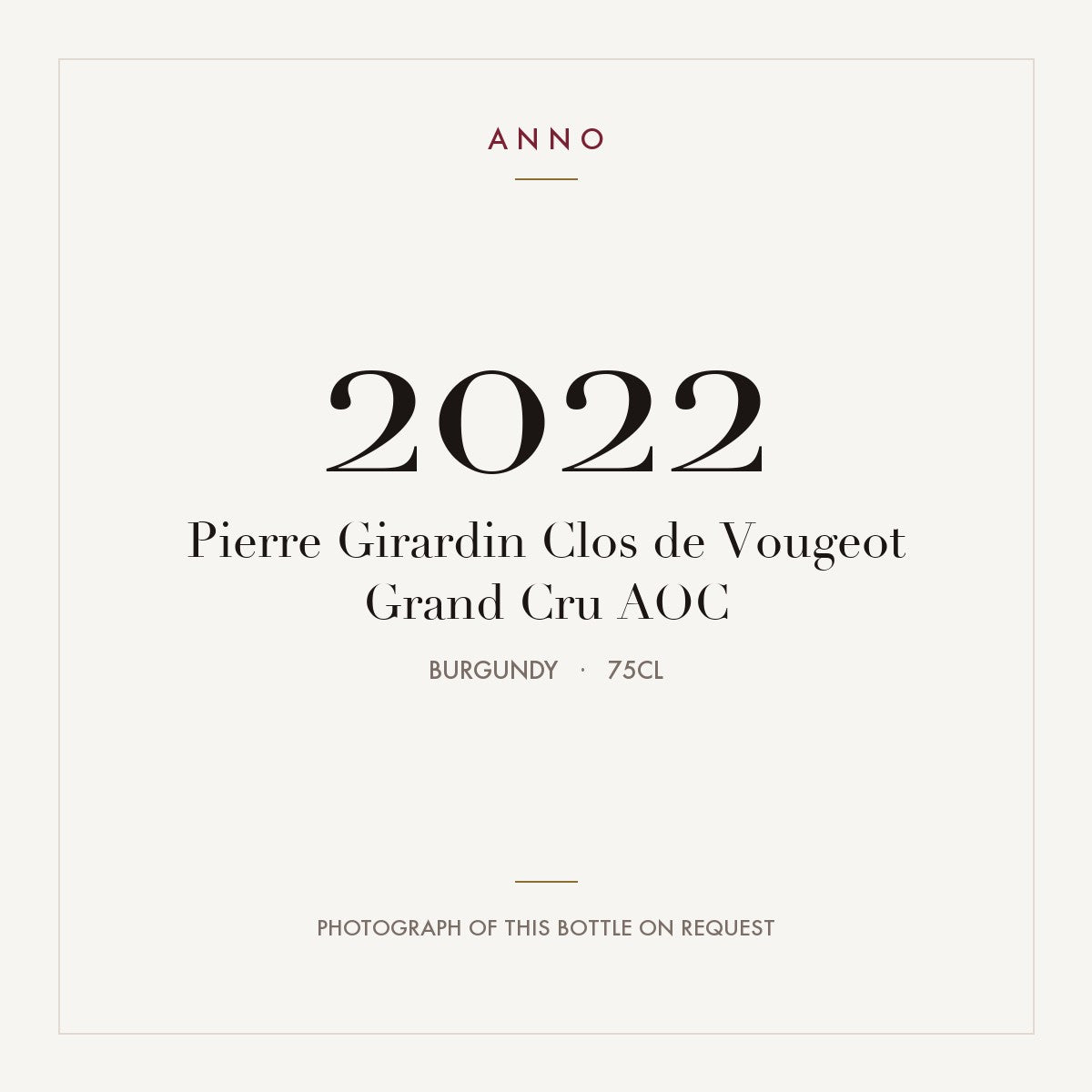 Pierre Girardin Clos de Vougeot Grand Cru 2022 AOC 0,75l, Bourgogne — ANNO-årgangskort; foto af den faktiske flaske på forespørgsel