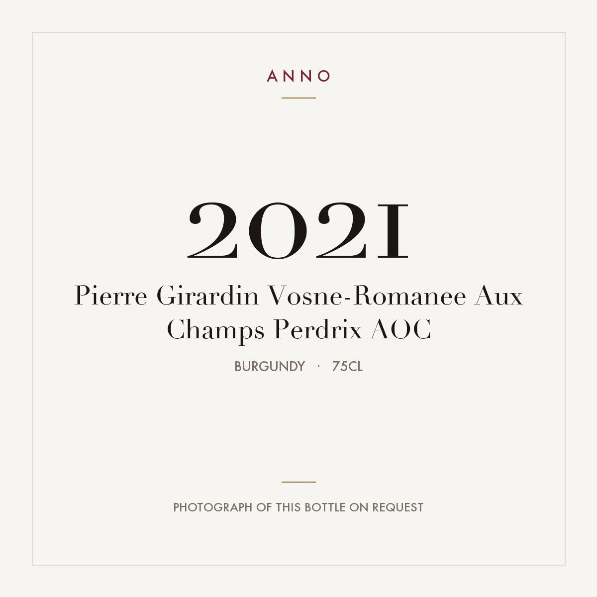 Pierre Girardin Vosne-Romanee Aux Champs Perdrix 2021 AOC 0,75l, Бургундия — карточка урожая ANNO; фото настоящей бутылки по запросу