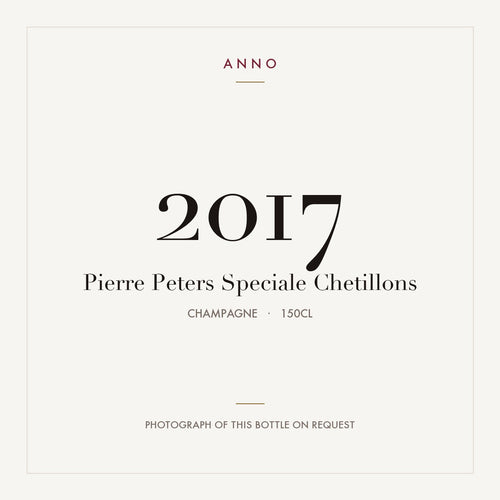 Pierre Peters Speciale Chetillons 2017 1,5l — carte millésime ANNO ; photo de la bouteille réelle disponible sur demande