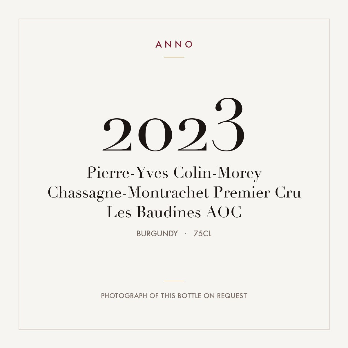 Pierre-Yves Colin-Morey Chassagne-Montrachet Premier Cru Les Baudines 2023 AOC 0,75l, Bourgogne — ANNO-jaargangkaart; foto van de echte fles op aanvraag