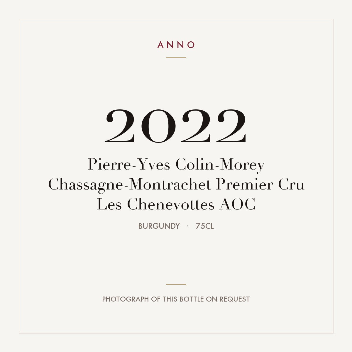 Pierre-Yves Colin-Morey Chassagne-Montrachet Premier Cru Les Chenevottes 2022 AOC 0,75l, Borgonha — cartão de colheita ANNO; fotografia da garrafa real disponível a pedido