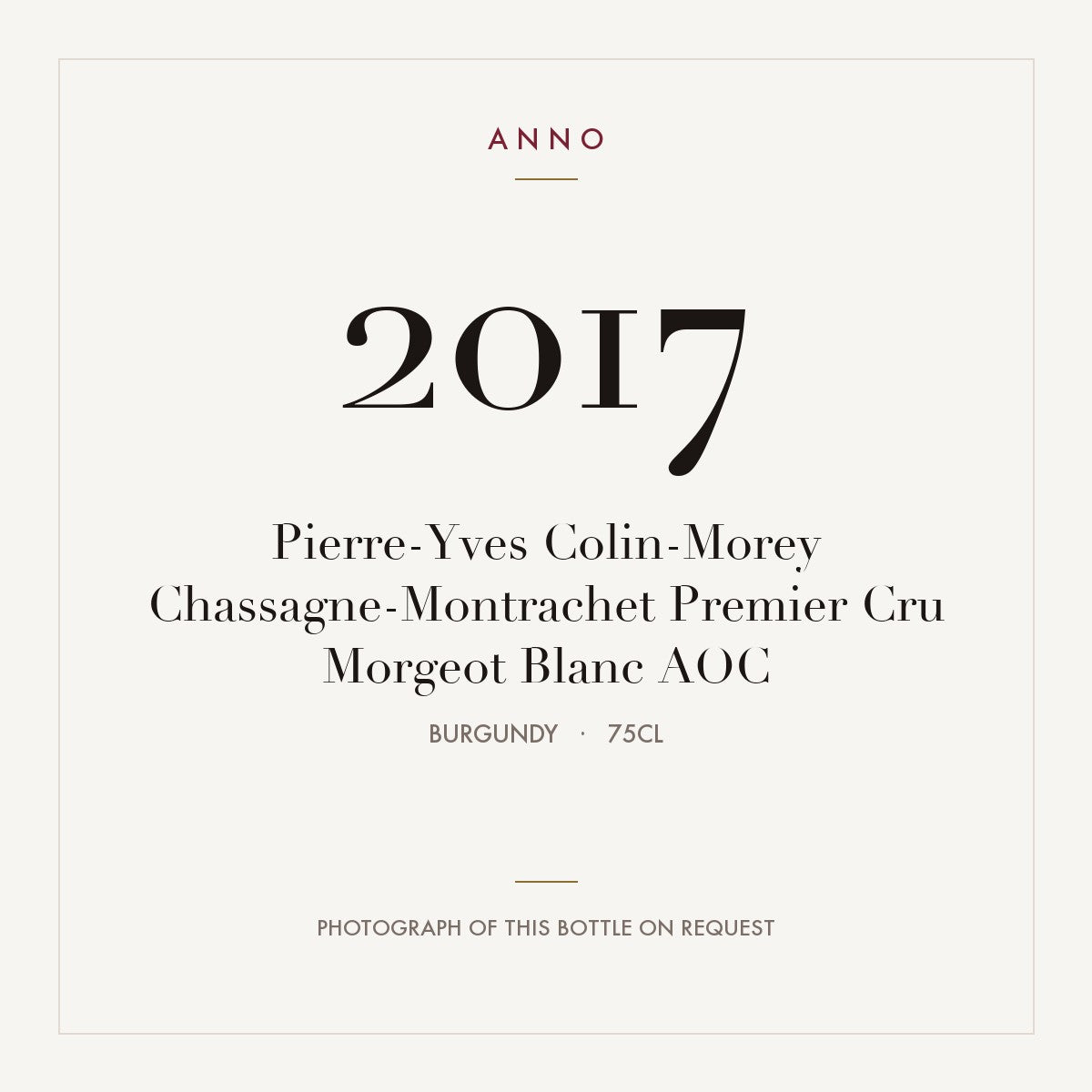 Pierre-Yves Colin-Morey Chassagne-Montrachet Premier Cru Morgeot Blanc 2017 AOC 0,75l, Bourgogne — ANNO-jaargangkaart; foto van de echte fles op aanvraag