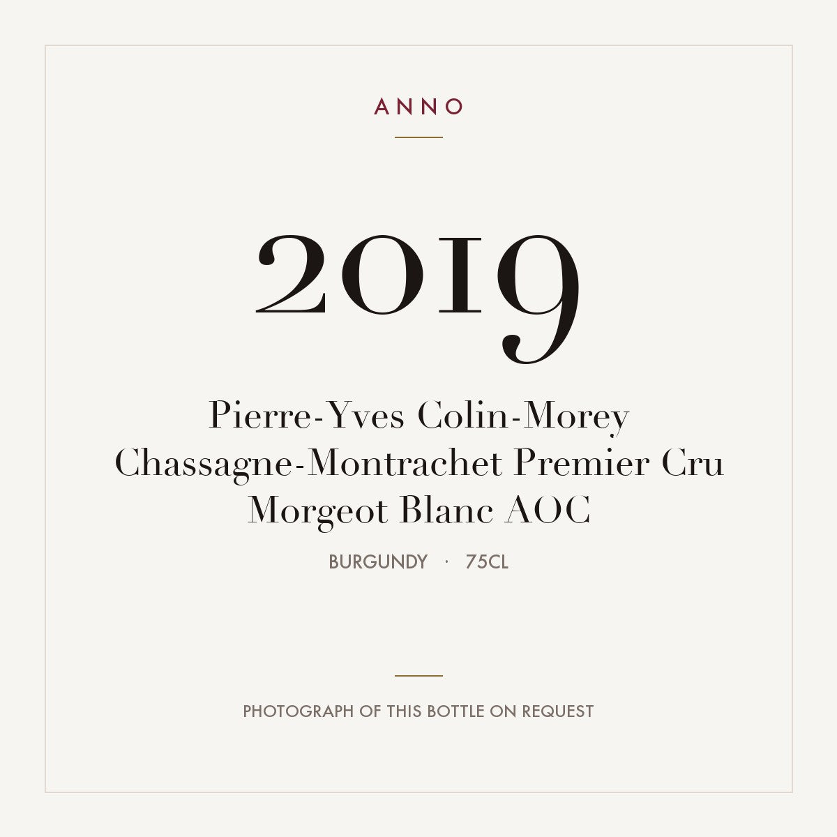 Pierre-Yves Colin-Morey Chassagne-Montrachet Premier Cru Morgeot Blanc 2019 AOC 0,75l, Borgonha — cartão de colheita ANNO; fotografia da garrafa real disponível a pedido