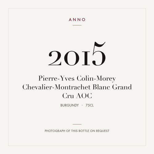 Pierre-Yves Colin-Morey Chevalier-Montrachet Grand Cru Blanc 2015 AOC 0,75l — ANNO vintage card; photograph of the actual bottle available on request