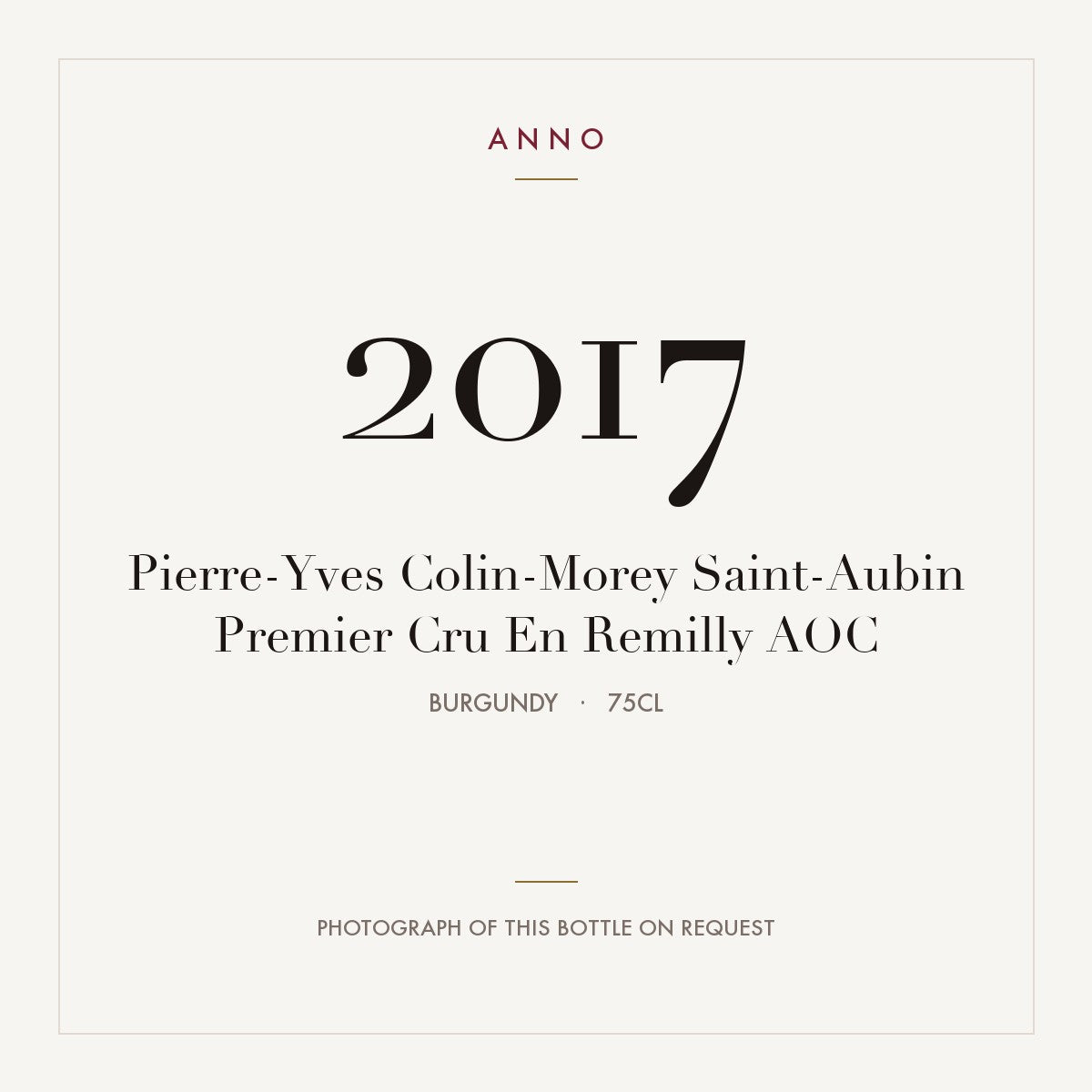 Pierre-Yves Colin-Morey Saint-Aubin Premier Cru En Remilly 2017 AOC 0,75l, Bourgogne — ANNO-årgangskort; foto af den faktiske flaske på forespørgsel