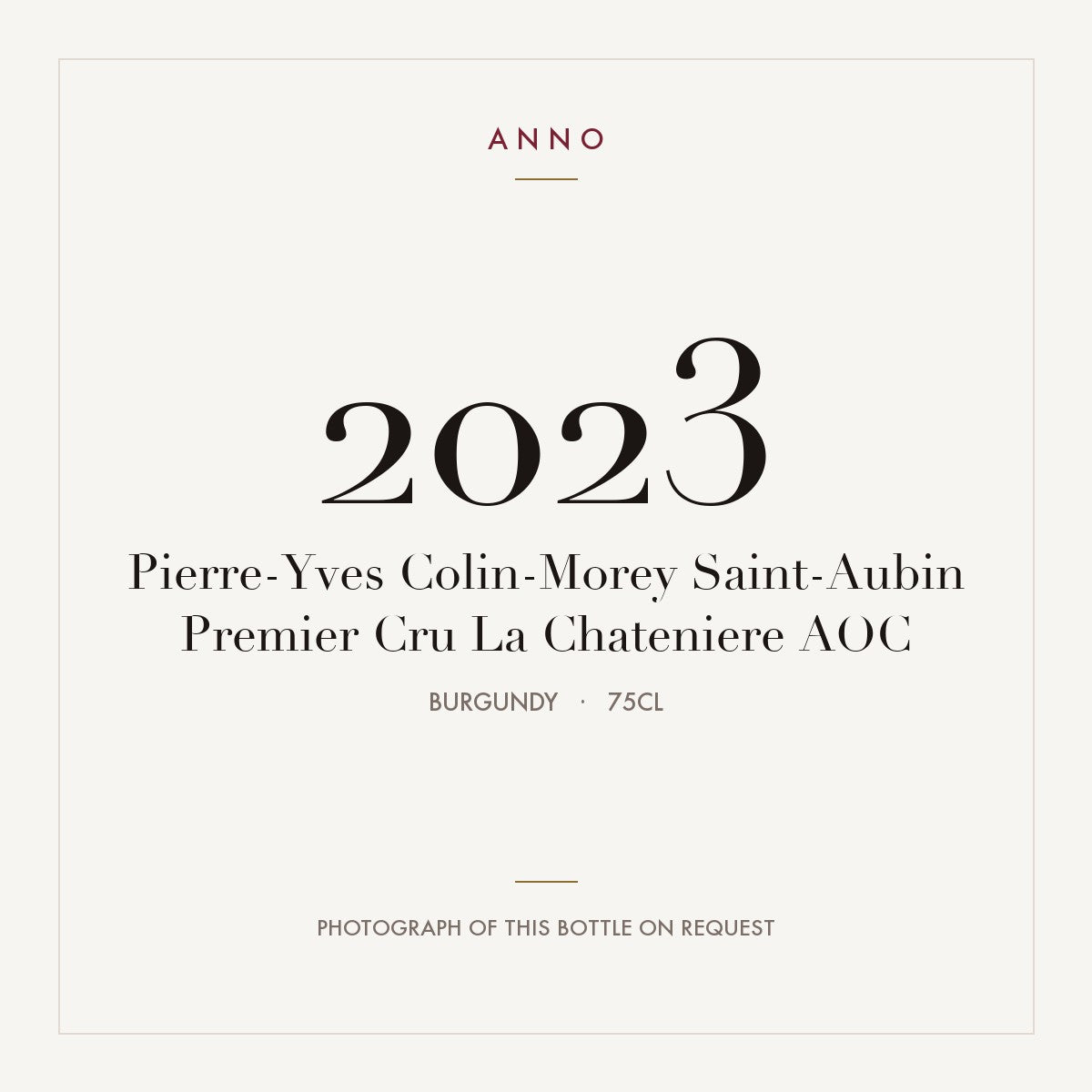 Pierre-Yves Colin-Morey Saint-Aubin Premier Cru La Chateniere 2023 AOC 0,75l, Бургундия — карточка урожая ANNO; фото настоящей бутылки по запросу